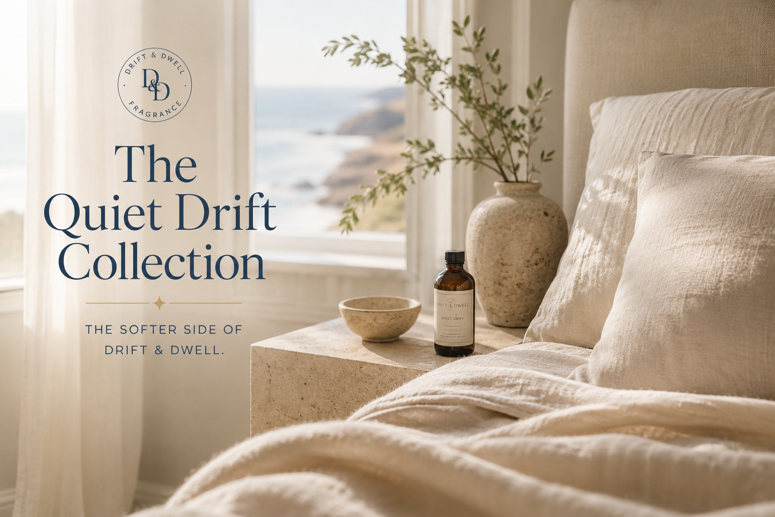 Quiet Drift Collection (Coming Soon)